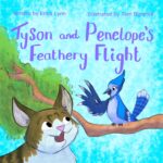 Home Tyson and Penelope's Feathery Flight